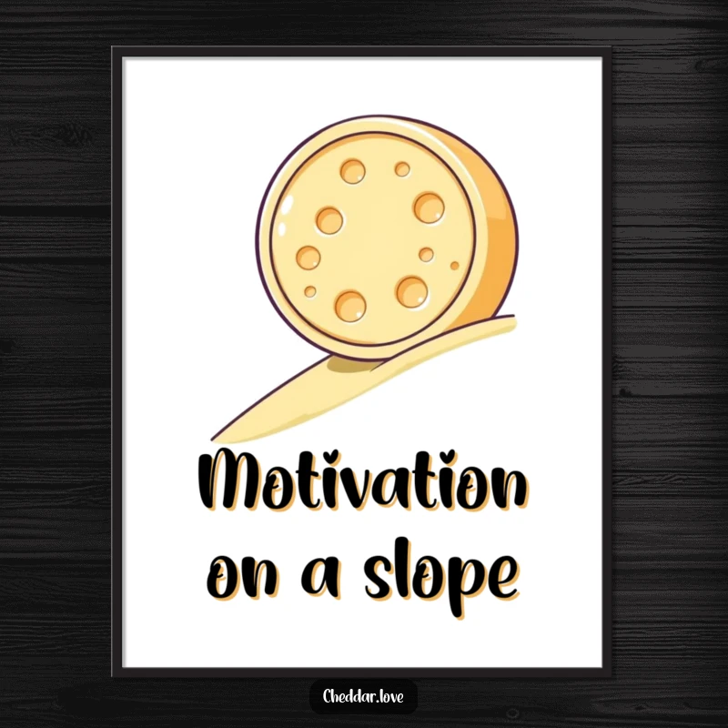 Funny poster art of a round cheese wheel happily rolling down a slope, capturing a moment of pure, unadulterated cheesy joy.