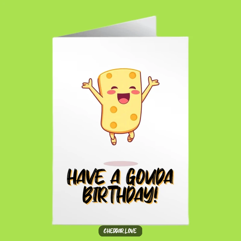 Free Printable Birthday Card: Joyful Cheese Leap - Hilarious Downloadable Gift for a Cheerful Celebration