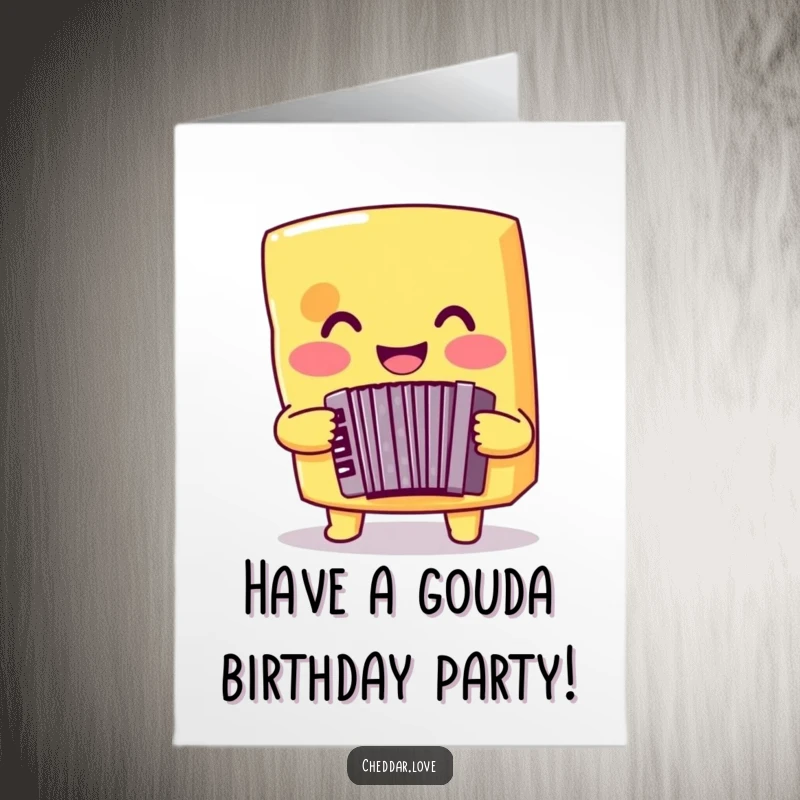 Funny Free Printable Cheese Birthday Card: Smiling cheddar cheese playing a tiny accordion, happy, festive.