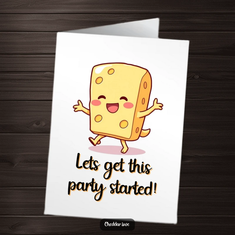 Funny Free Printable Birthday Card: Smiling cheese piece attempting a silly dance, joyful celebration.