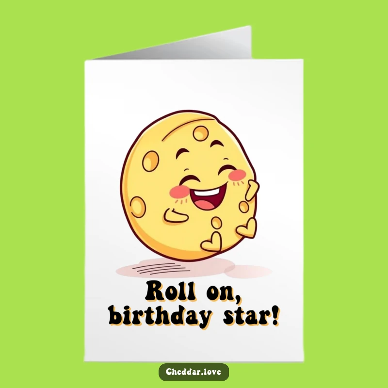 Free Printable Birthday Card: Rolling Cheese Wheel for a Hilarious Downloadable Gift