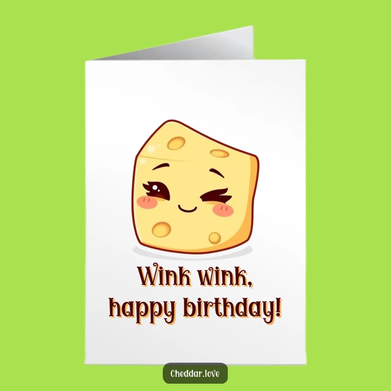 Free Printable Birthday Card: Winking Cheese, Mischievous Downloadable Greeting for Fun