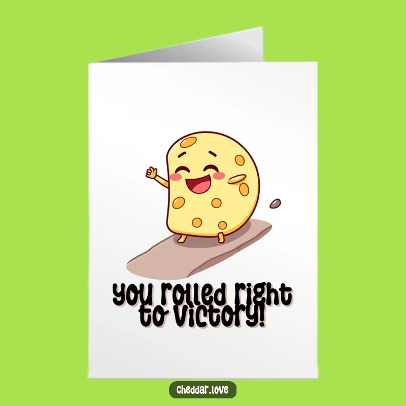 Free Printable Congrats Card: Rolling Cheese Wheel Funny Downloadable Celebration