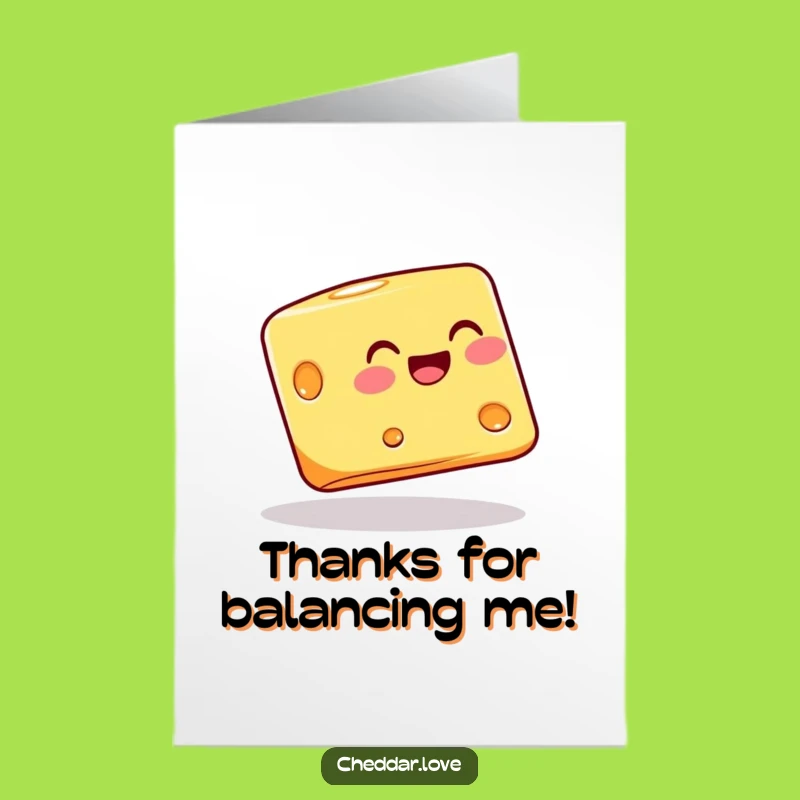 Free Printable Thank You Card: Cheesy Balance Gratitude Greeting
