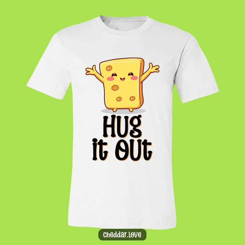 Funny Hugging Cheese T-Shirt: Cheesy Affection, Hilarious Gift!